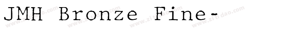 JMH Bronze Fine字体转换